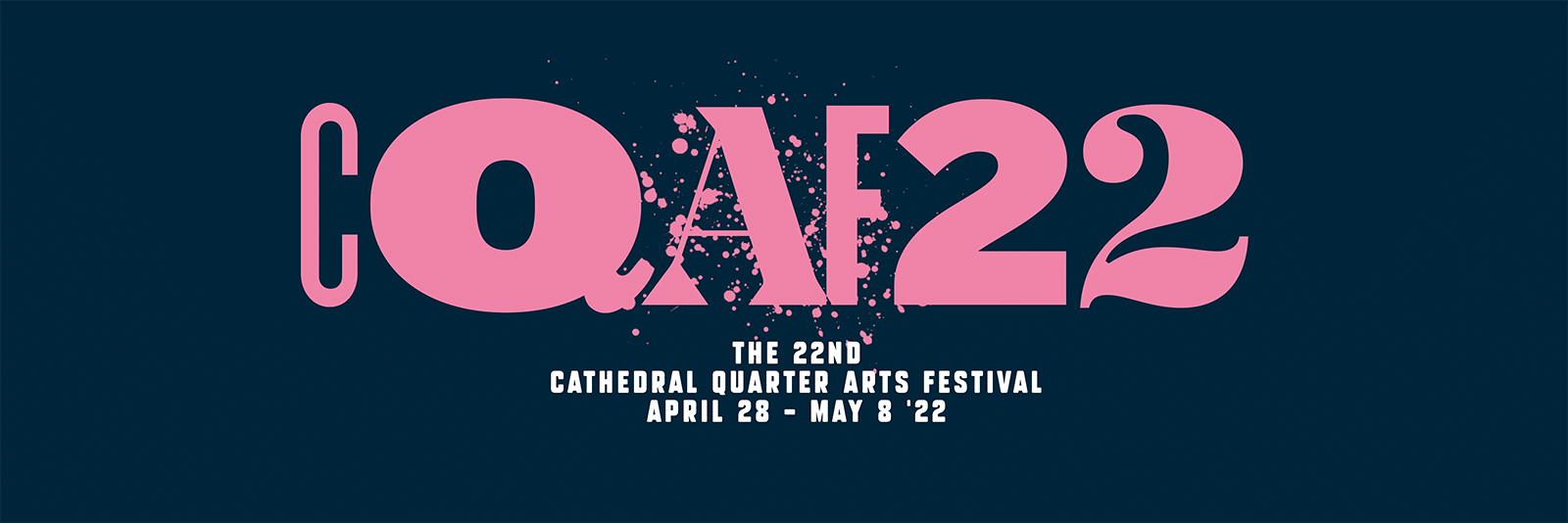 Cathedral Quarter Arts Festival 2022; 28th April 8th May 2022