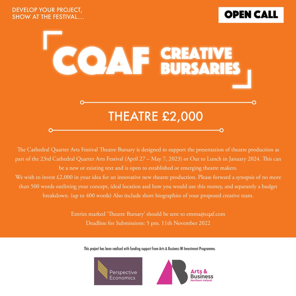 Cathedral Quarter Arts Festival Theatre Bursary Theatre and Dance NI