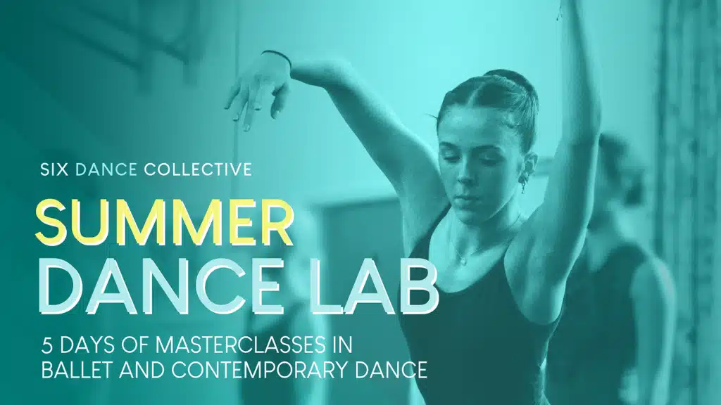 Six Dance Collective Summer Intensive