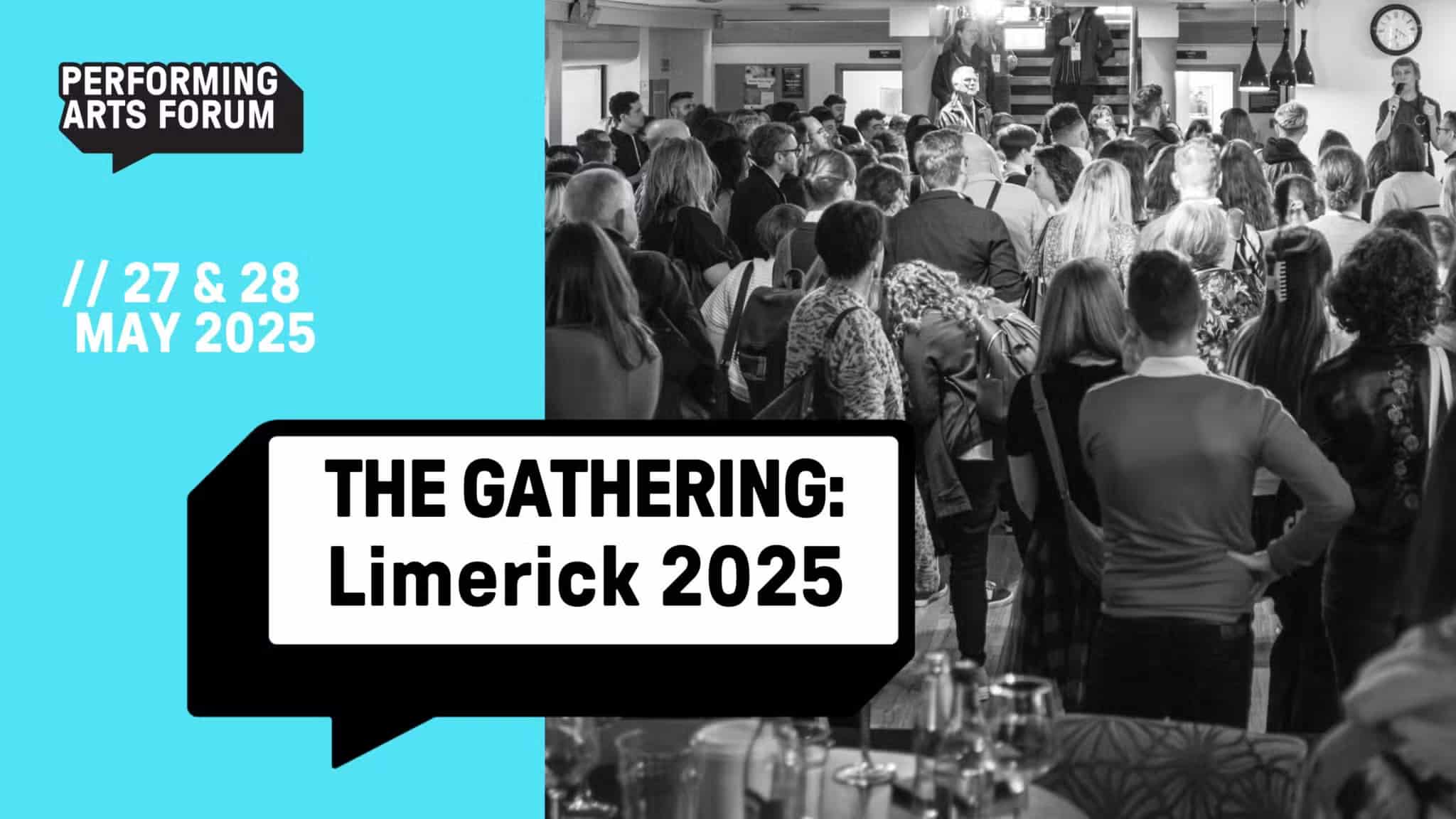 Performing Arts Forum Limerick Gathering Cruinniú Luimneach 2025